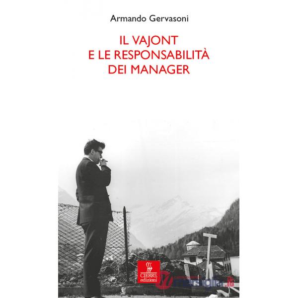Vajont e le responsabilità dei manager (Il)