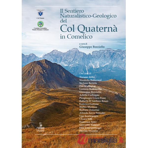 Sentiero naturalistico-geologico del Col Quaternà in Val Comelico (Il)