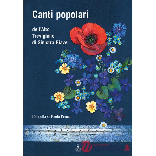 Canti popolari dell'Alto Trevigiano di Sinistra Piave