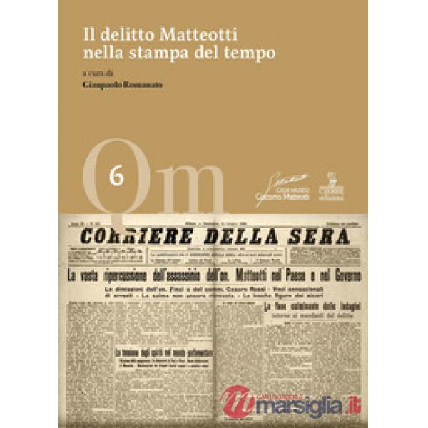 Delitto Matteotti nella stampa del tempo (Il)