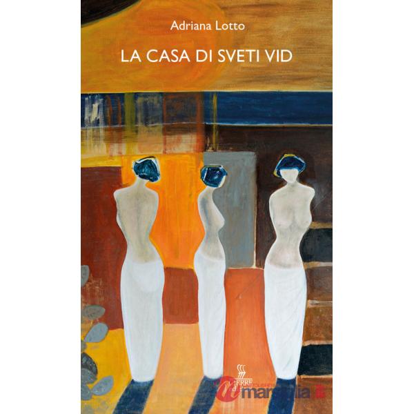 Casa di Sveti Vid (La)