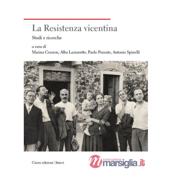 Resistenza vicentina. Studi e ricerche (La)