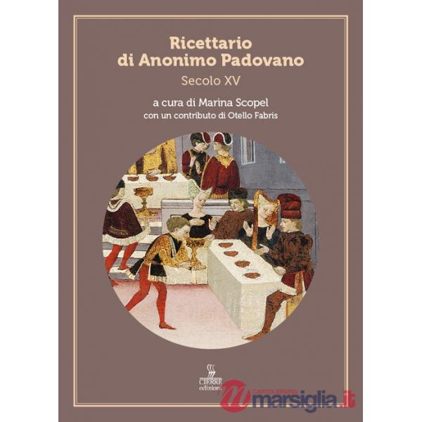 Ricettario di Anonimo padovano. Secolo XV
