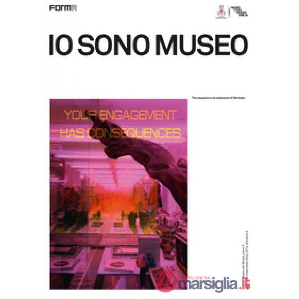 Io sono museo. Ediz. a colori