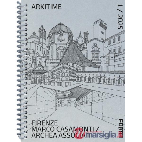 Arkitime (2025). Ediz. a spirale. Vol. 1: Firenze. Marco Casamonti Archea Associati