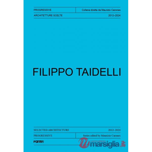 Filippo Taidelli. Ediz. italiana e inglese