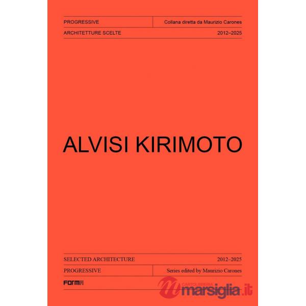 Alvisi Kirimoto. Ediz. italiana e inglese