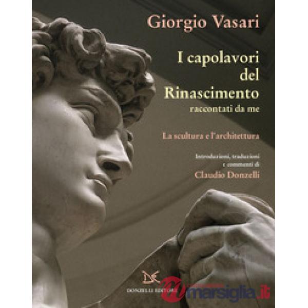 Capolavori del Rinascimento raccontati da me. La scultura (I)