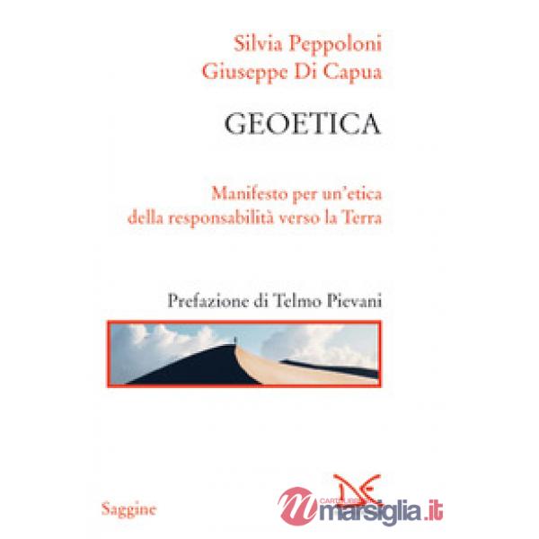 Geoetica. Manifesto per un'etica della responsabilità verso la Terra