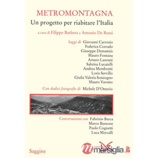 Metromontagna. Un progetto per riabilitare l'Italia