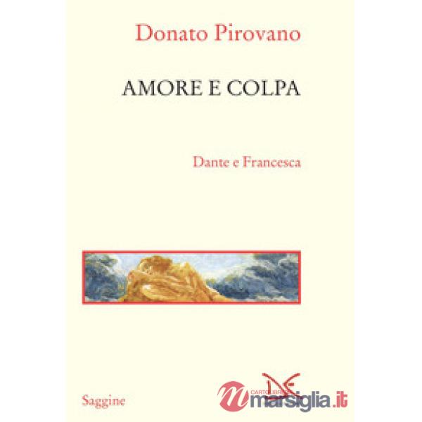 Amore e colpa. Dante e Francesca