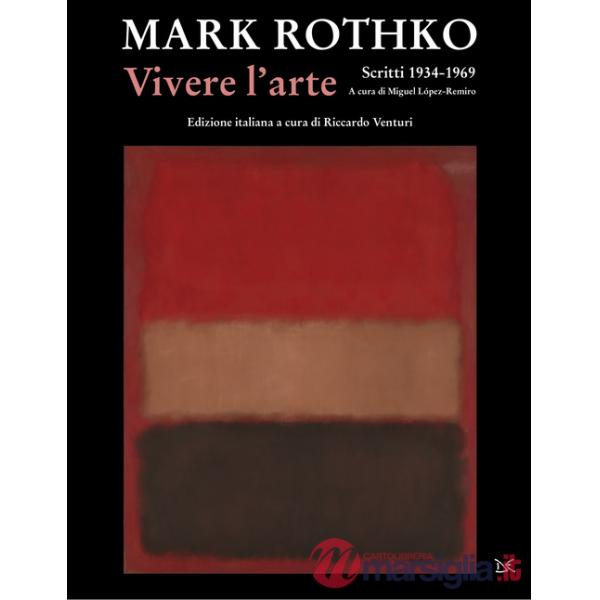 Vivere l'arte. Scritti (1934-1969)
