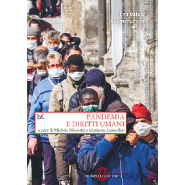 Pandemia e diritti umani. Fra tutele ed emergenza