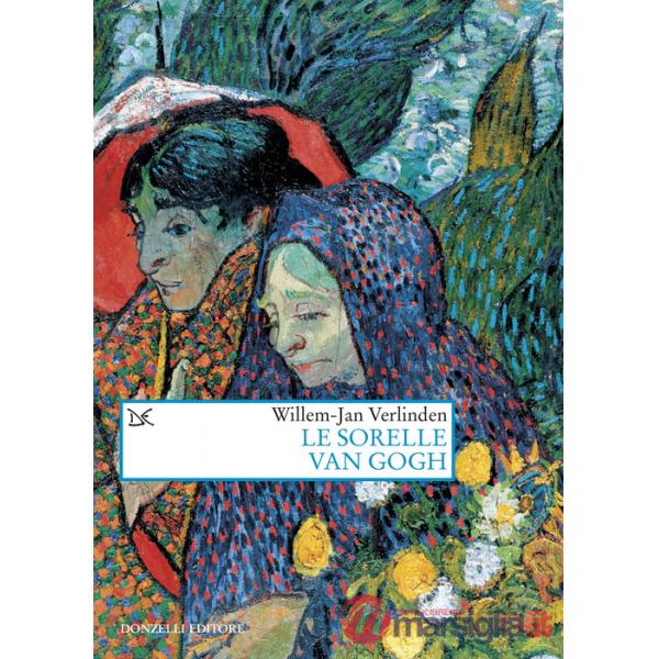 Sorelle Van Gogh (Le)