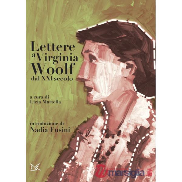 Lettere a Virginia Woolf dal XXI secolo