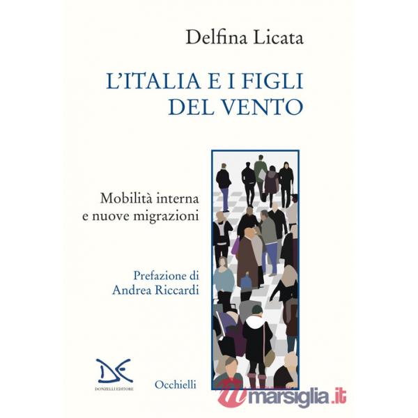 Italia e i figli del vento. Mobilità interna e nuove migrazioni (L')