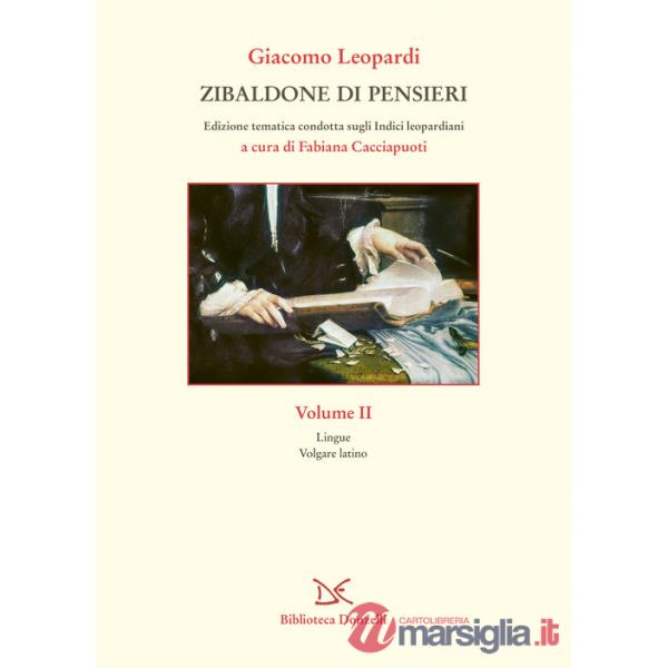 Zibaldone di pensieri. Edizione tematica condotta sugli Indici leopardiani. Vol. 2