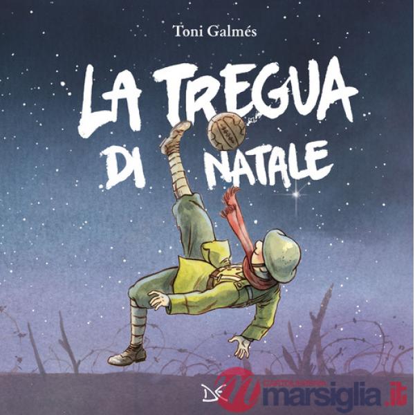 Tregua di Natale. Ediz. a colori (La)