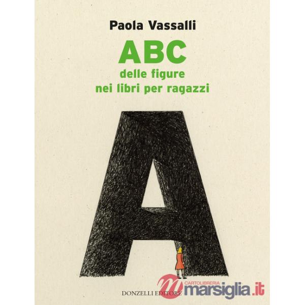 ABC delle figure nei libri per ragazzi. Ediz. a colori