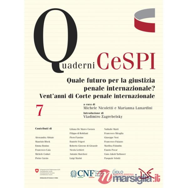 Quale futuro per la giustizia penale internazionale? Vent'anni di Corte penale internazionale