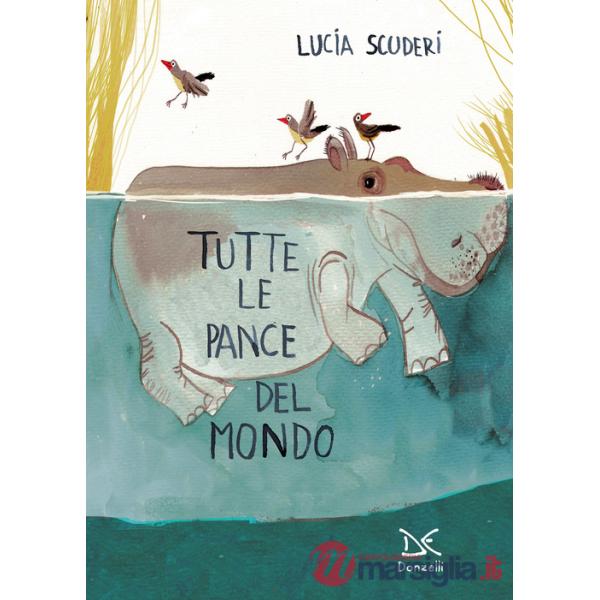 Tutte le pance del mondo. Ediz. a colori