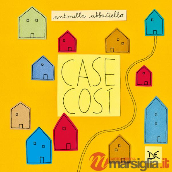 Case così. Ediz. illustrata