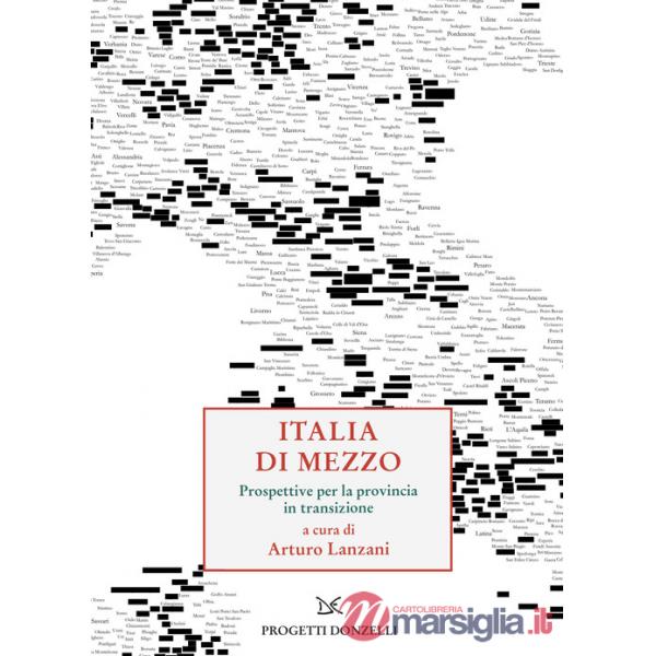 Italia di mezzo. Prospettive per la provincia in transizione
