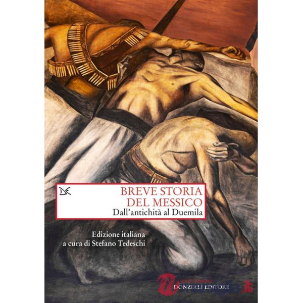Breve storia del Messico. Dall'antichità al Duemila
