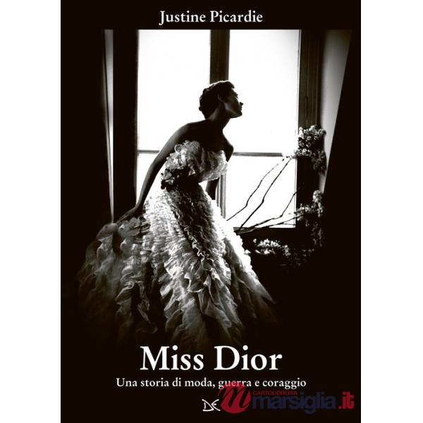 Miss Dior. Una storia di moda, guerra e coraggio