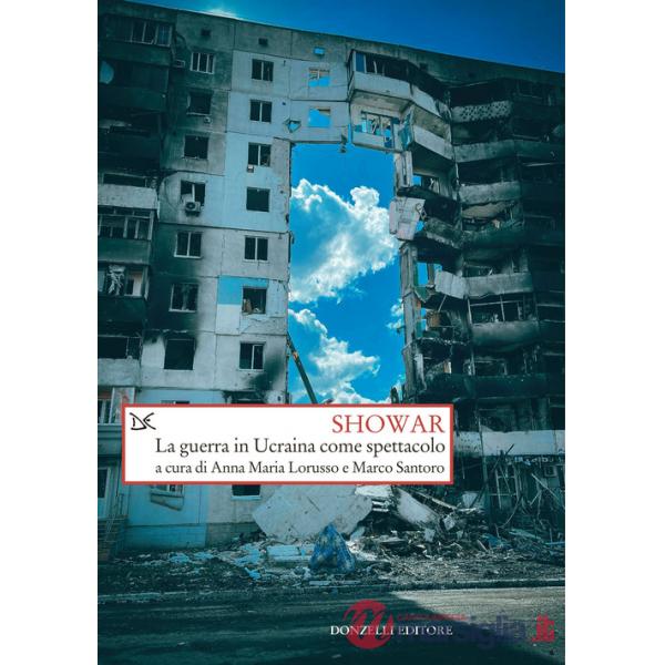 Showar. La guerra in Ucraina come spettacolo