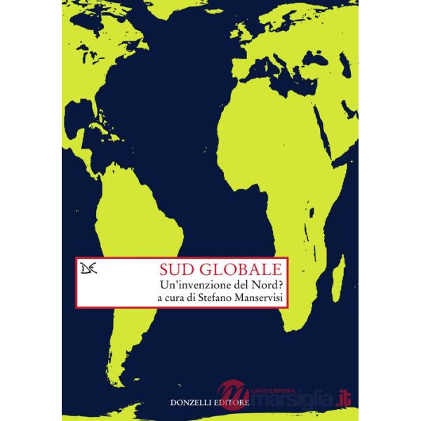 Sud globale. Un'invenzione del Nord?