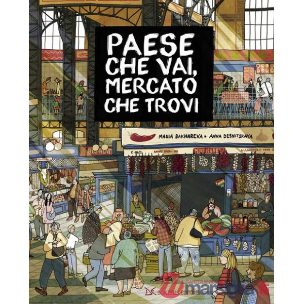 Paese che vai, mercato che trovi. Nuova ediz.