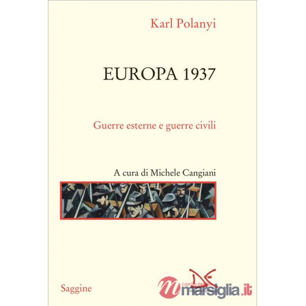 Europa 1937. Guerre esterne e guerre civili