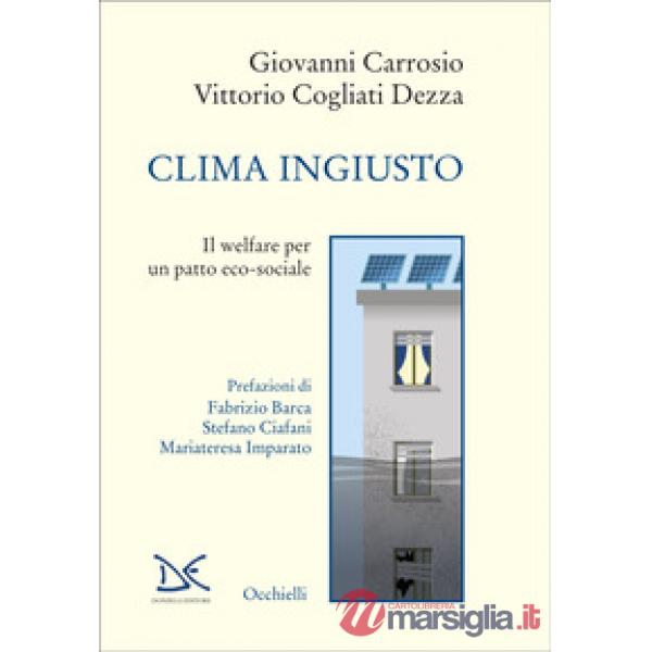 Clima ingiusto. Il welfare per un patto eco-sociale
