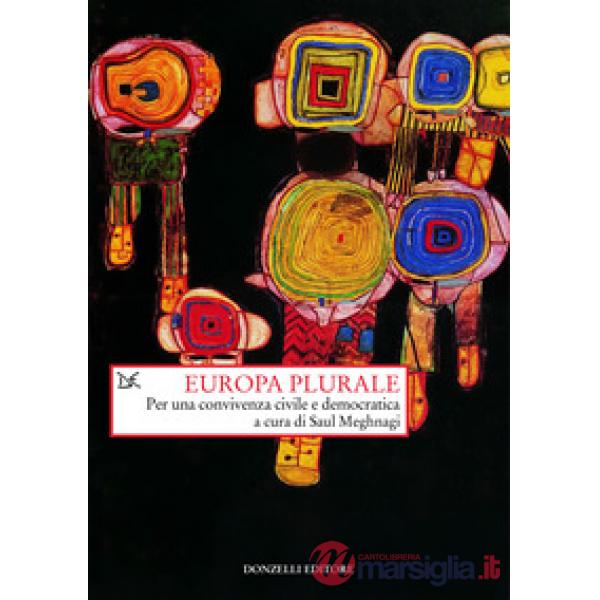 Europa plurale. Per una convivenza civile e democratica