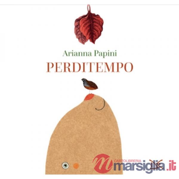 Perditempo. Ediz. a colori