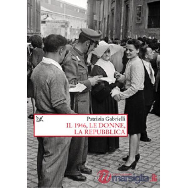 1946, le donne, la Repubblica (Il)