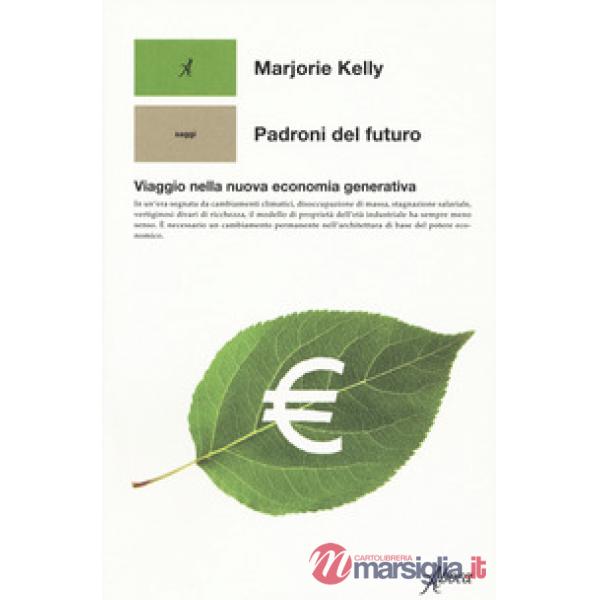 Padroni del futuro. Viaggio nella nuova economia generativa