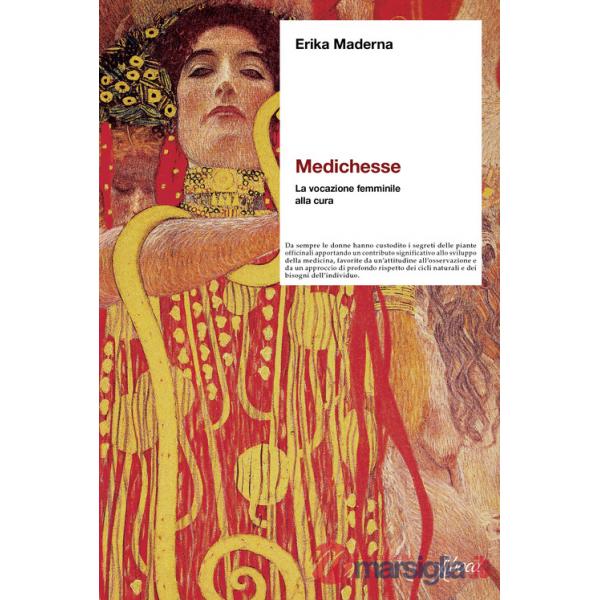 Medichesse. La vocazione femminile alla cura. Nuova ediz.