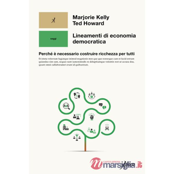 Lineamenti di economia democratica. Perché è necessario costruire ricchezza per tutti