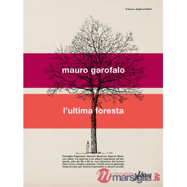 Ultima foresta (L')
