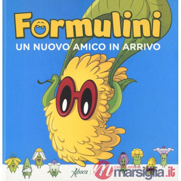 Nuovo amico in arrivo. Formulini. Ediz. a colori (Un)