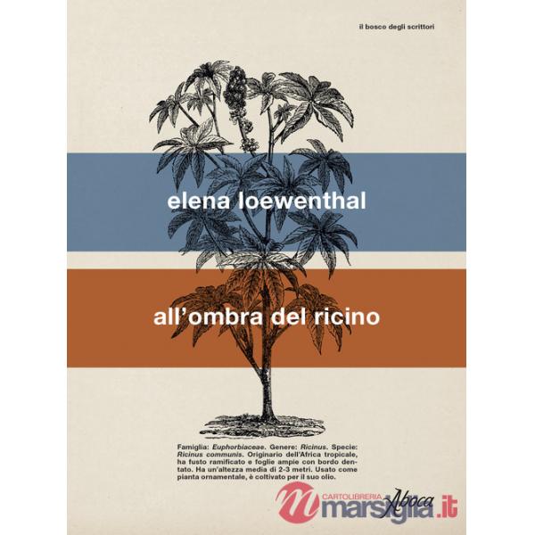 All'ombra del ricino