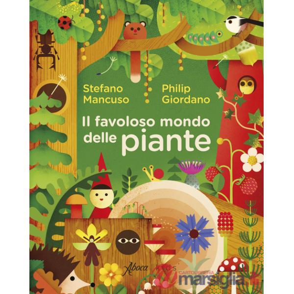 Favoloso mondo delle piante (Il)