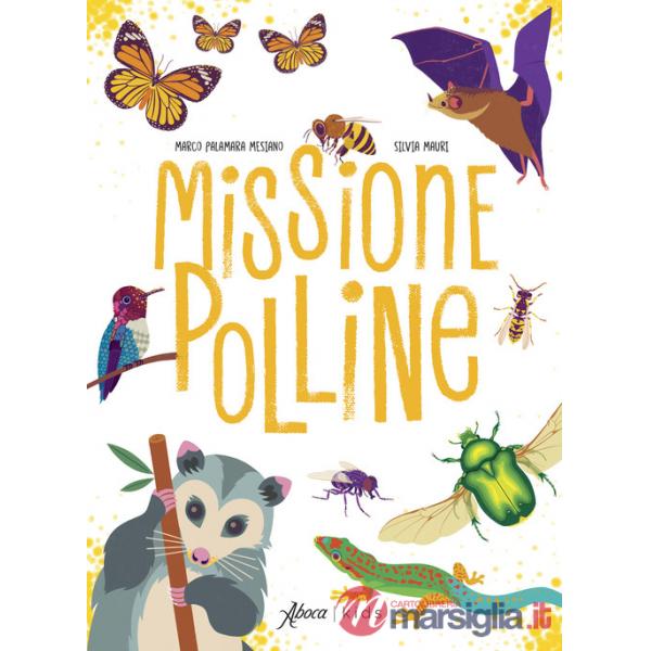 Missione polline. Ediz. a colori