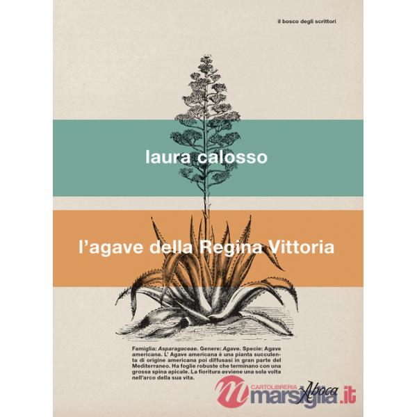 Agave della regina Vittoria (L')
