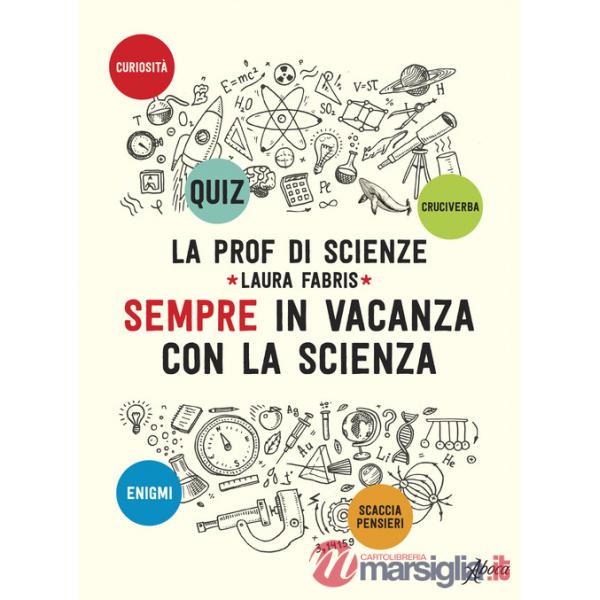 Sempre in vacanza con la scienza
