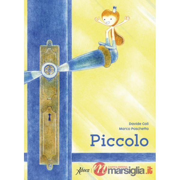 Piccolo. Ediz. a colori