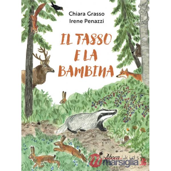Tasso e la bambina. Ediz. a colori (Il)