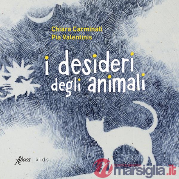 Desideri degli animali. Ediz. illustrata (I)